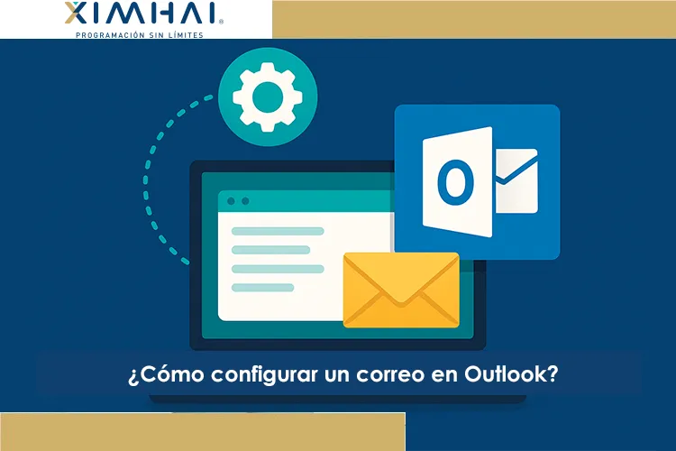 ¿Cómo configurar correo en Outlook?